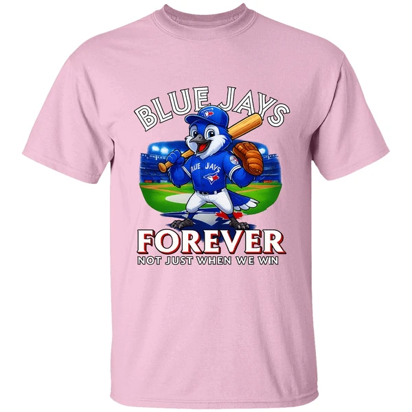 Toronto Blue Jays Baseball Forever Not Just When We Win Shirt - Image 2