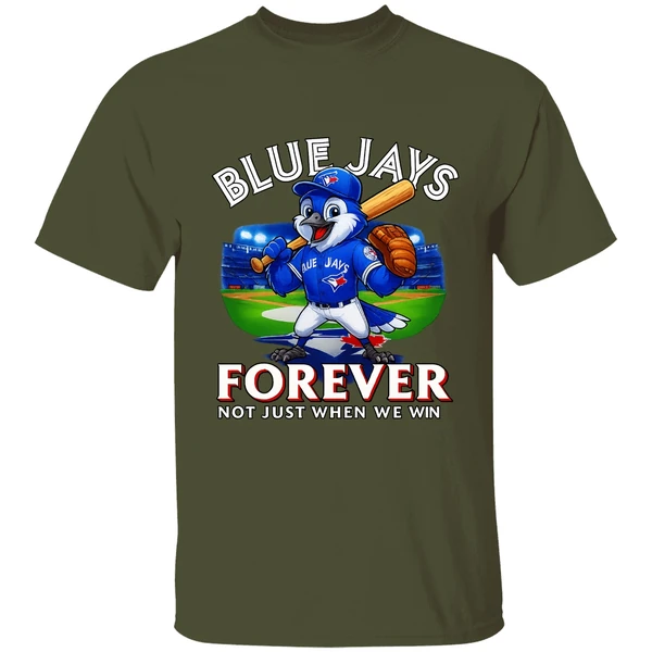 Toronto Blue Jays Baseball Forever Not Just When We Win Shirt - Image 3