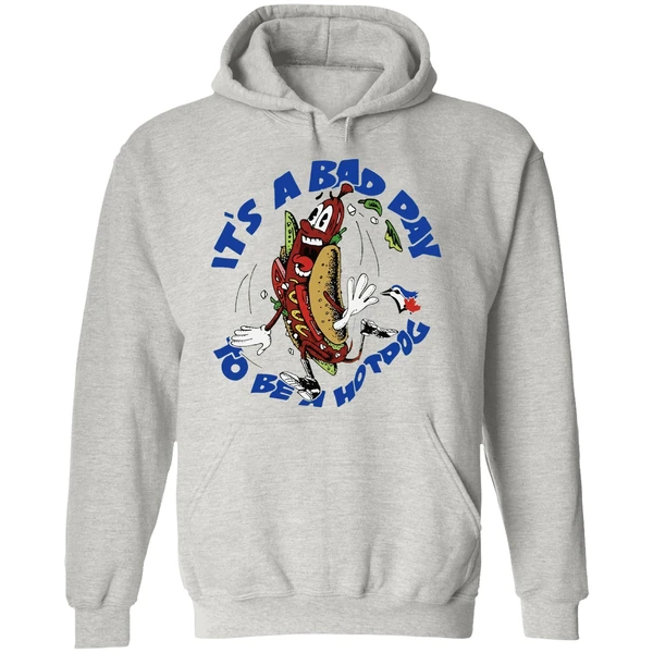 Toronto Blue Jays Its A Bad Day To Be A Hotdog Hoodie - Image 9