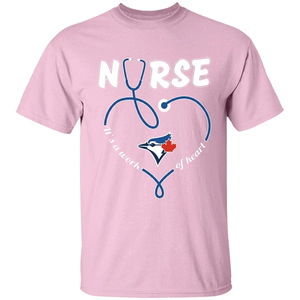 toronto blue jays nurse its a work of heart shirt lightpink