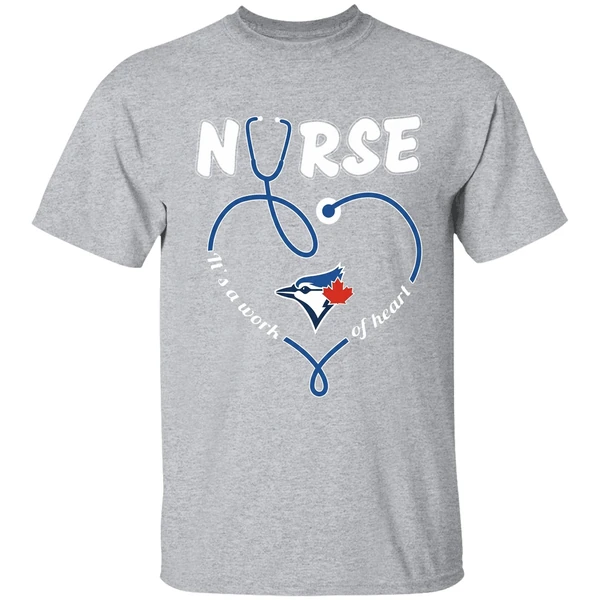 Toronto Blue Jays Nurse Its A Work Of Heart Shirt - Image 9