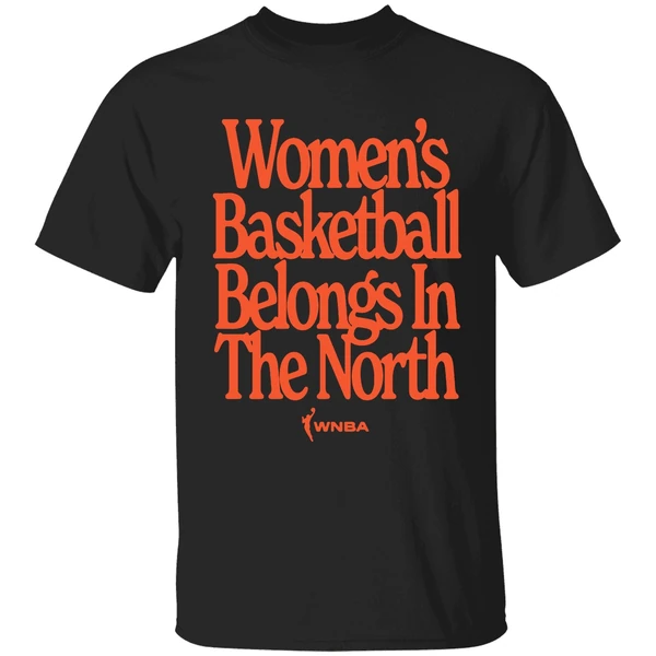 Toronto Wnba Womens Basketball Belongs In The North Shirt