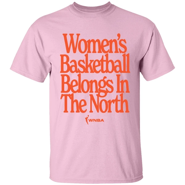 toronto wnba womens basketball belongs in the north shirt lightpink