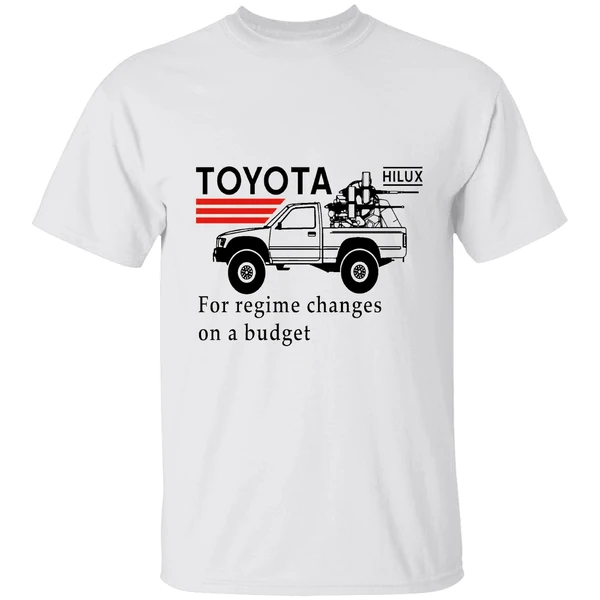 Toyota For Regime Changes On A Budget Shirt