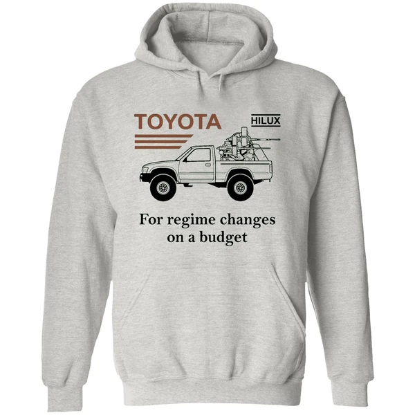 Toyota Hilux For Regime Changes On A Budget Hoodie - Image 9