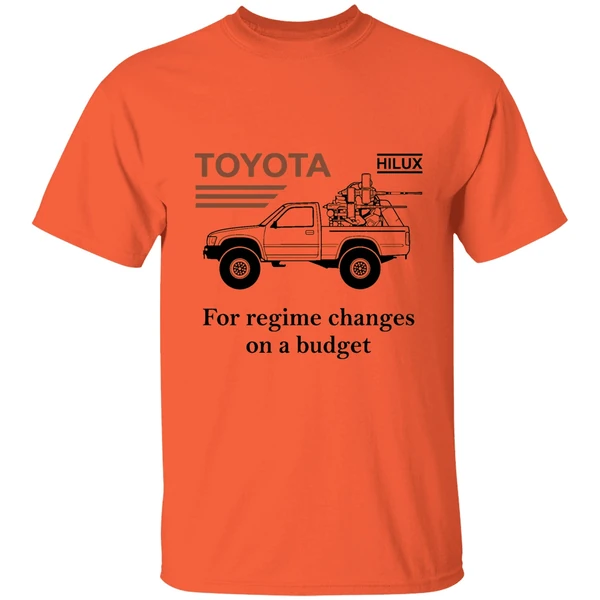 toyota hilux for regime changes on a budget shirt orange
