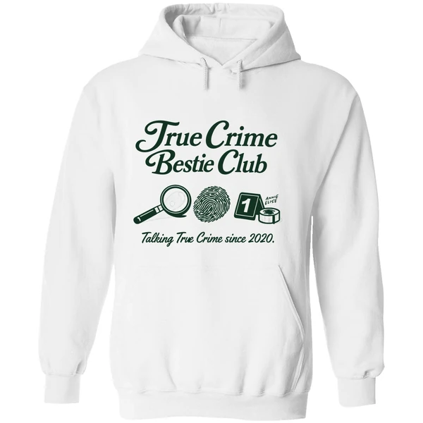 True Crime Bestie Club Talking True Crime Since 2020 Hoodie - Image 8