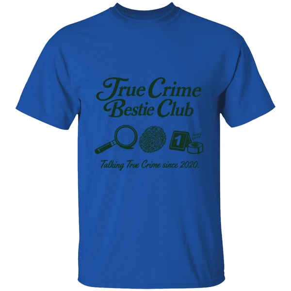 True Crime Bestie Club Talking True Crime Since 2020 Shirt - Image 5