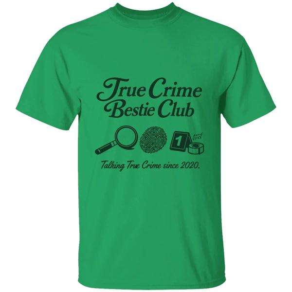 True Crime Bestie Club Talking True Crime Since 2020 Shirt - Image 8