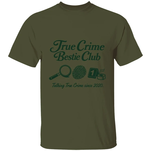 True Crime Bestie Club Talking True Crime Since 2020 Shirt - Image 9