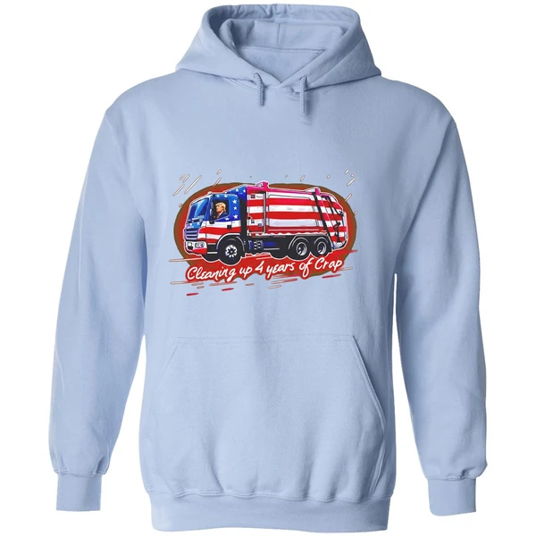 Trump Cleaning Up 4 Years Of Crap Garbage Hoodie - Image 4