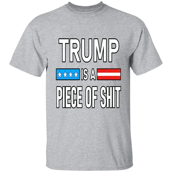 Trump Is A Piece Of Shit Shirt - Image 8