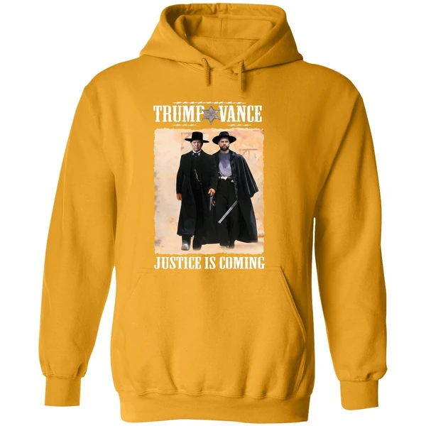 Trump Vance Tombstone Movie Justice Is Coming Hoodie