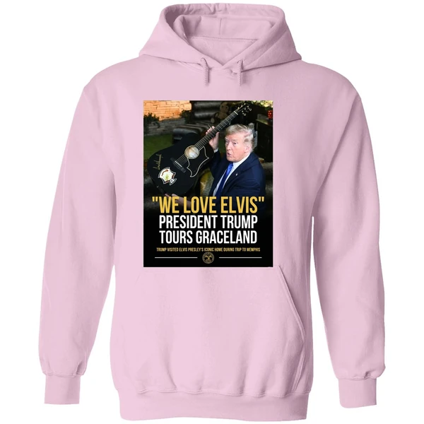 Trump We Love Elvis President Trump Tours Graceland Graphic Hoodie - Image 5
