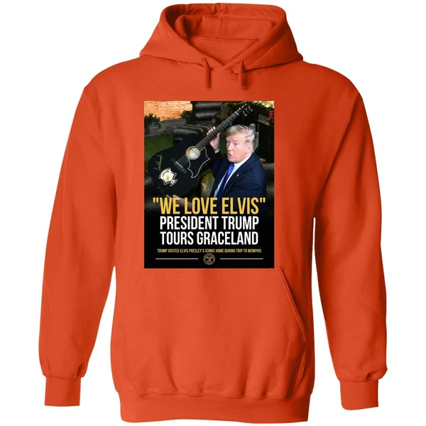 Trump We Love Elvis President Trump Tours Graceland Graphic Hoodie - Image 6