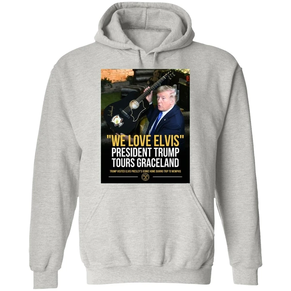 Trump We Love Elvis President Trump Tours Graceland Graphic Hoodie - Image 9