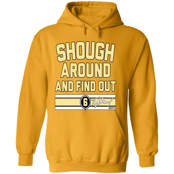 Tyler Shough Around And Find Out Hoodie