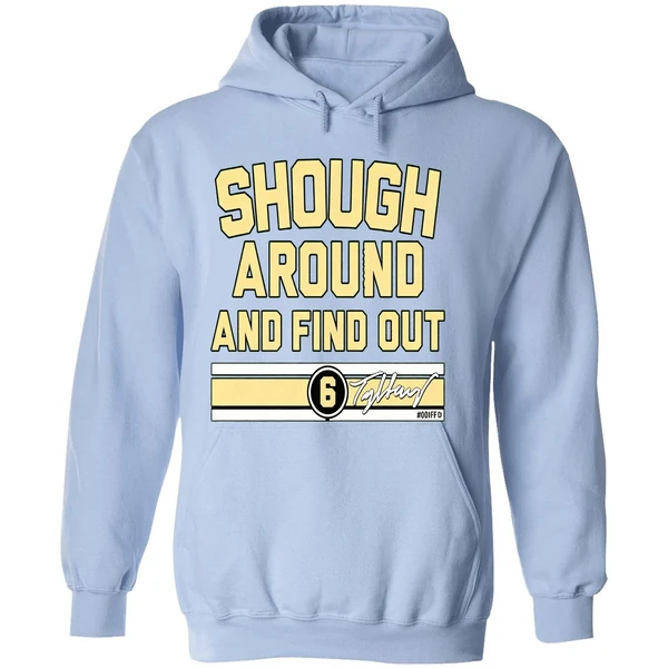 Tyler Shough Around And Find Out Hoodie - Image 4