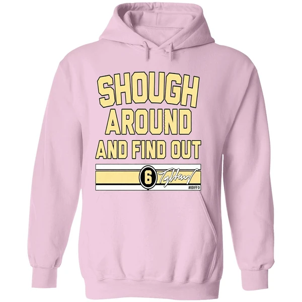 Tyler Shough Around And Find Out Hoodie - Image 5