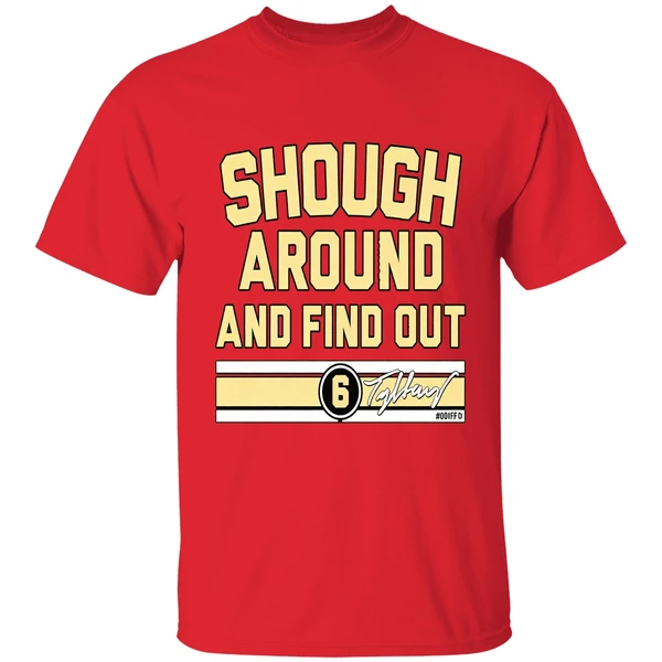 Tyler Shough Around And Find Out Shirt - Image 6