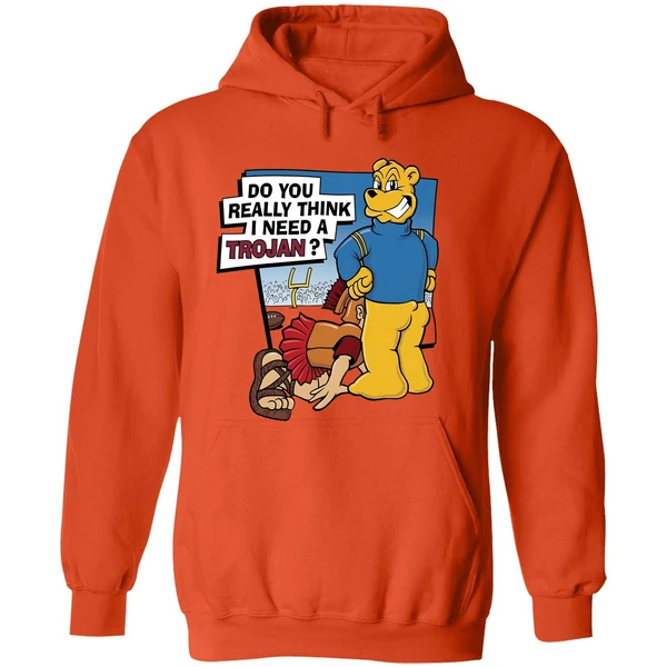 Ucla Do You Really Think I Need A Trojan Hoodie - Image 6