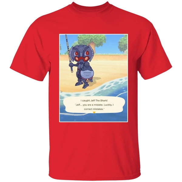 Ultron Marvel I Caught Jeff The Shark Jeff You Are A Mistake Luckily I Correct Mistakes Shirt - Image 7
