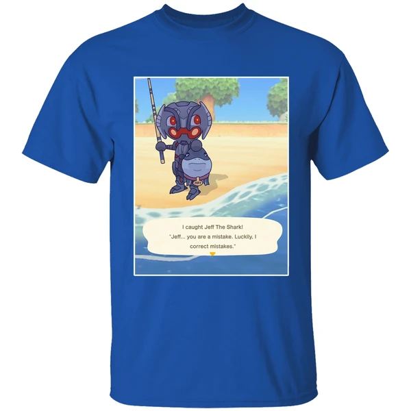 Ultron Marvel I Caught Jeff The Shark Jeff You Are A Mistake Luckily I Correct Mistakes Shirt - Image 8