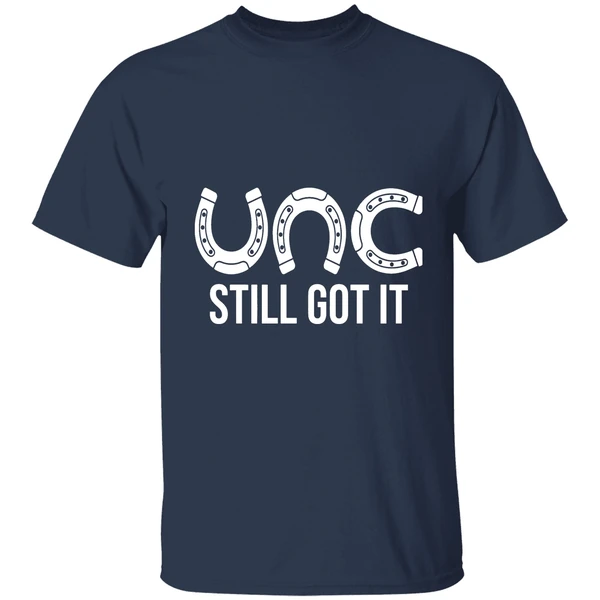Unc Still Got It Shirt - Image 5