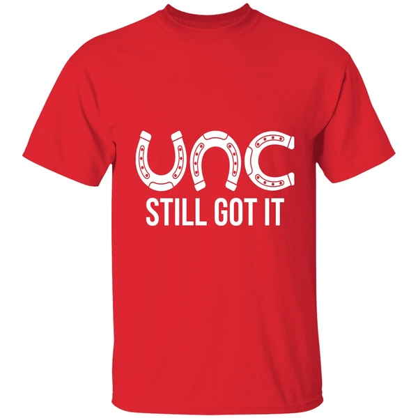 Unc Still Got It Shirt - Image 7