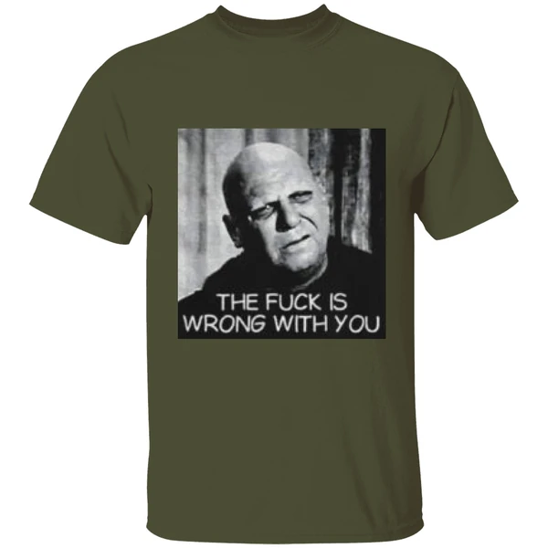 Uncle Fester The Fuck Is Wrong With You Shirt - Image 3
