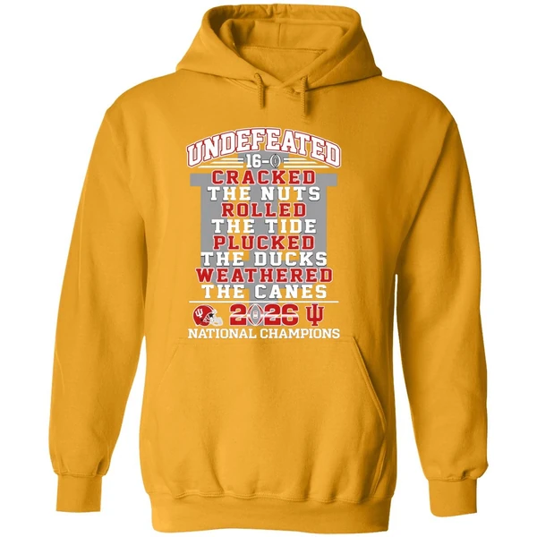 Undefeated 16 0 Indiana Hoosiers Cracked The Nuts Rolled The Tide Plucked Hoodie