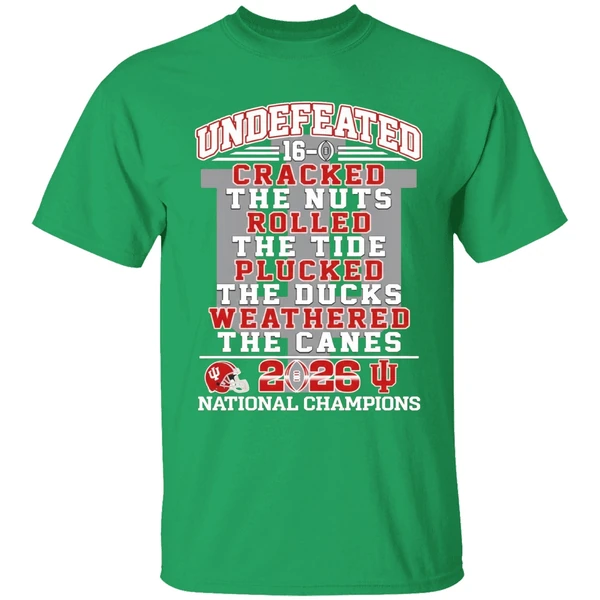 Undefeated 16 0 Indiana Hoosiers Cracked The Nuts Rolled The Tide Plucked Shirt - Image 2