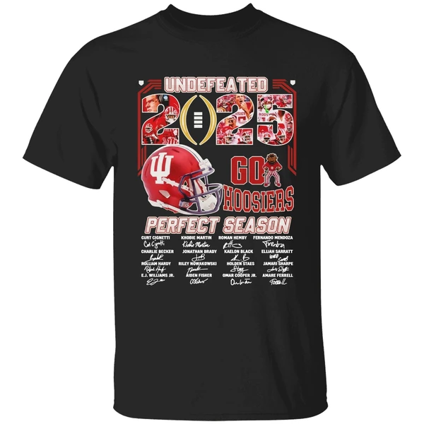 Undefeated 2025 Perfect Season Go Hoosiers Signature Shirt