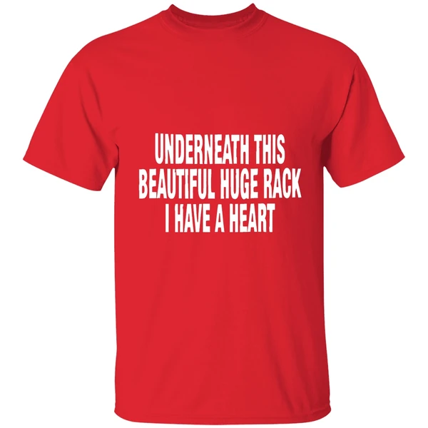 Underneath This Beautiful Huge Rack I Have A Heart Shirt - Image 7