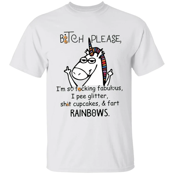 Unicorn Middle Finger Bitch Please Im So Fucking Fabulous I Pee Glitter Shirt