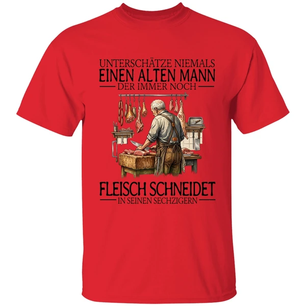 Unterschatze Niemals Einen Alten Mann Der Immer Noch Fleisch Schneidet In Seinen Sechzigern Shirt - Image 4