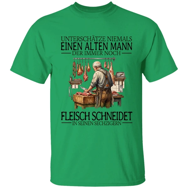 Unterschatze Niemals Einen Alten Mann Der Immer Noch Fleisch Schneidet In Seinen Sechzigern Shirt - Image 8