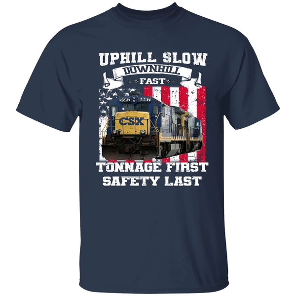 Uphill Slow Downhill Fast Tonnage First Safety Last Shirt - Image 4