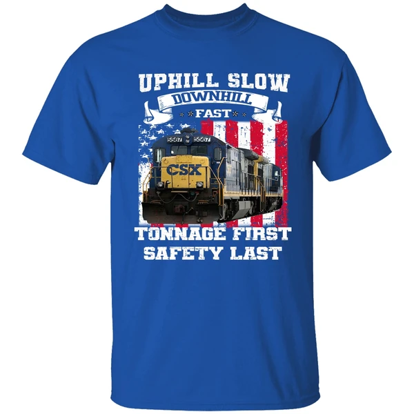 Uphill Slow Downhill Fast Tonnage First Safety Last Shirt - Image 7