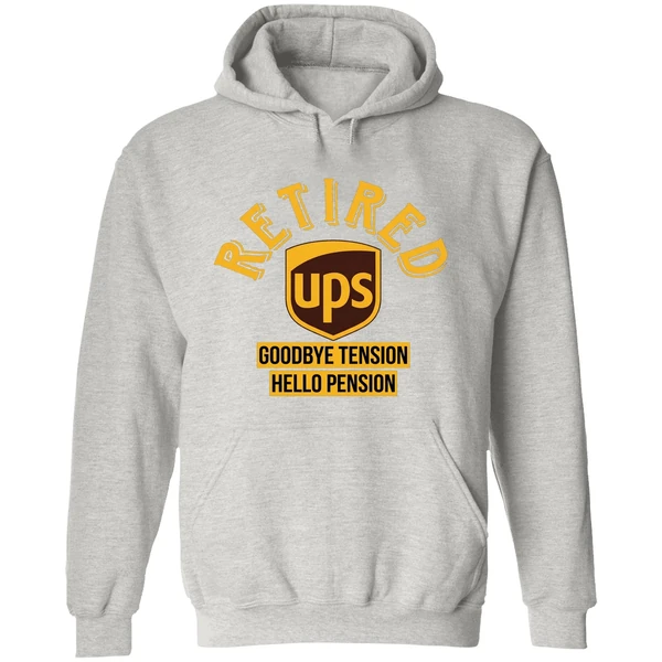 Ups Retired Goodbye Tension Hello Pension Hoodie - Image 9