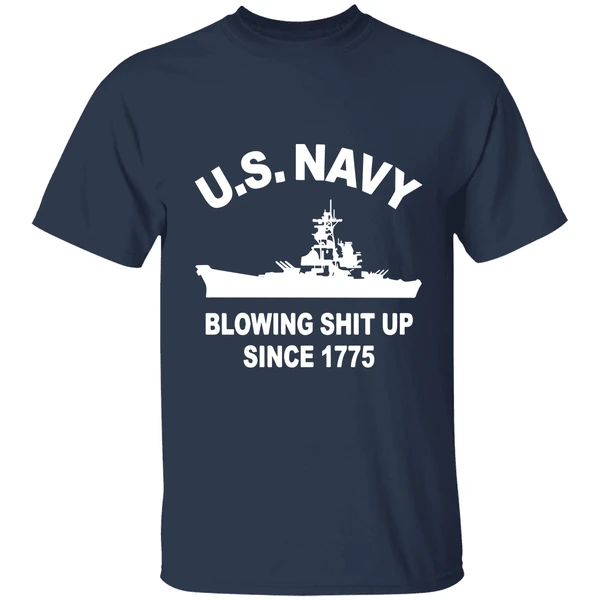 Us Navy With Blowing Shit Up Since 1775 Shirt - Image 5