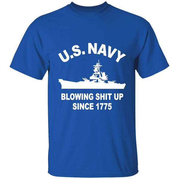 Us Navy With Blowing Shit Up Since 1775 Shirt - Image 8