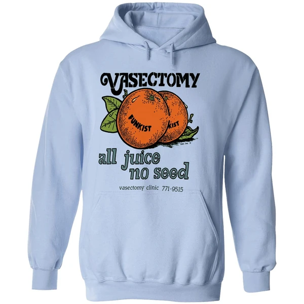 Vasectomy All Juice No Seed Hoodie - Image 4