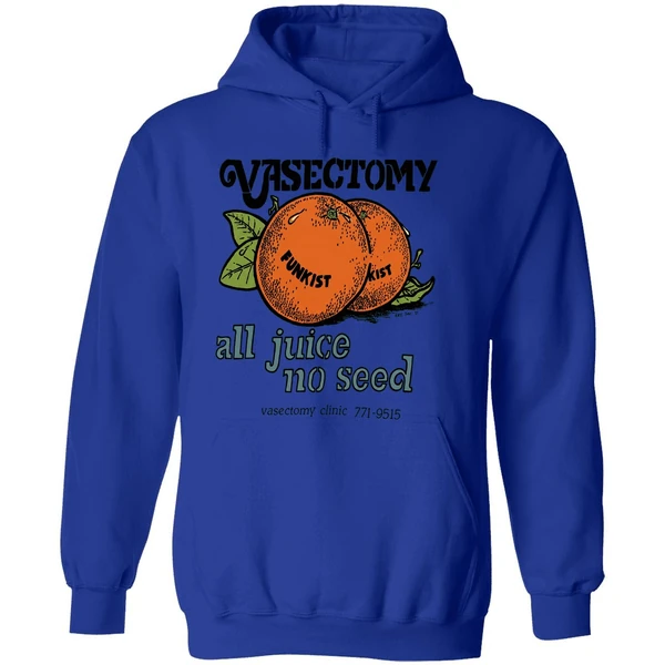 Vasectomy All Juice No Seed Hoodie - Image 7
