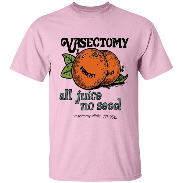 Vasectomy All Juice No Seed Shirt - Image 2