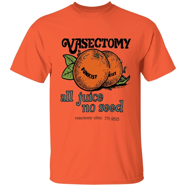vasectomy-all-juice-no-seed-shirt-orange