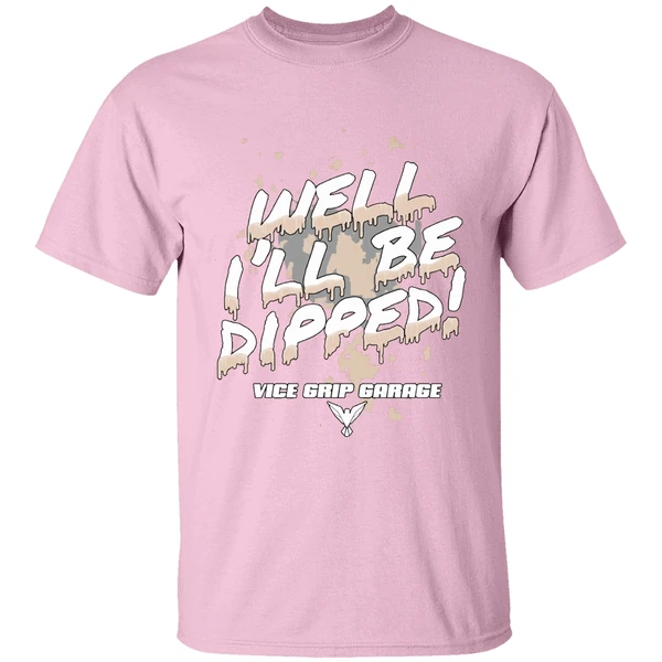 Vice Grip Garage Well Ill Be Dipped 2025 Shirt - Image 3