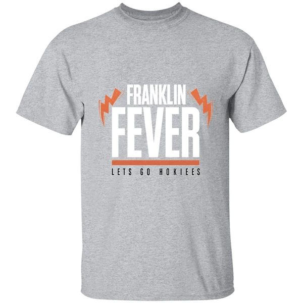Virginia Tech Hokies Football Franklin Fever Lets Go Hokies Shirt