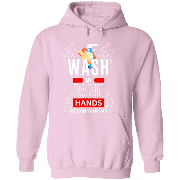 Wash My Damn Hands Hoodie - Image 5