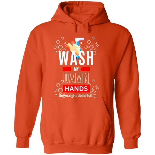Wash My Damn Hands Hoodie - Image 6